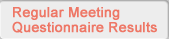Regular Meeting Questionnaire Results