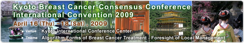 Kyoto Breast Cancer Consensus Conference First Global Convention 2009
